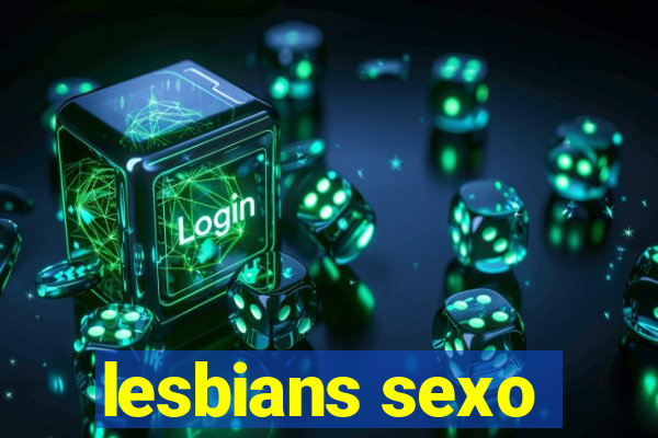 lesbians sexo